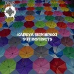 cover: Kareya Sergienko - Gut Instincts