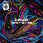 cover: Chroniker - Some Attention