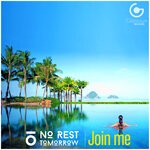 cover: No Rest Tomorrow - Join Me