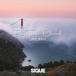 cover: Safe Wave|SIQUE - In The Clouds