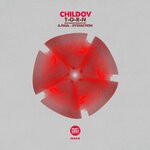 cover: Childov - T-O-R-N