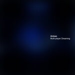 cover: Anteac - Multi-Player Dreaming