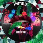 cover: Mark Well - Preparate