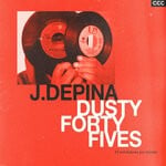 cover: J Depina - Dusty 45's