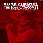 cover: Rome Clientel - The Lost Catacombs (The Empire Trilogy Vol 1) (Explicit)