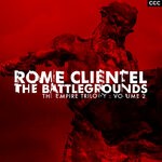 cover: Rome Clientel - The Battlegrounds (The Empire Trilogy Vol 2) (Explicit)