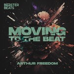 cover: Arthur Freedom - Moving To The Beat