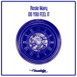 cover: Rosie Mary - Do You Feel It