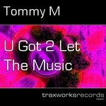 cover: Tommy M - U Got 2 Let The Music