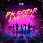 cover: Stiv - Pa Gozar La Vida