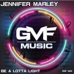 cover: Jennifer Marley - Be A Lotta Light