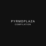 cover: Pyrmdplaza - PYRMDPLAZA Compilation