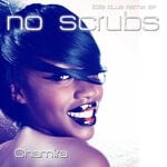 cover: Chamira - No Scrubs (2023 Club Remix EP)