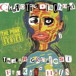 cover: Chaotic Dischord - Their Greatest Fuckin' Hits (Explicit)