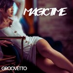 cover: Groovetto - Magic Time