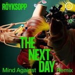 cover: Jamie Irrepressible|Royksopp - The Next Day (Mind Against Remix)