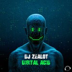 cover: DJ Zealot - Digital Acid (Extended Mix)