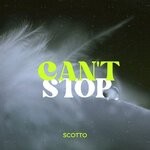 cover: Scotto - Can't Stop