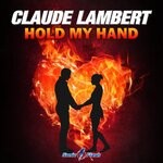 cover: Claude Lambert - Hold My Hand