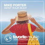 cover: Mike Porter - Want Your Body (Original Mix)