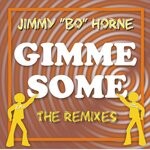 cover: Jimmy Bo Horne|Joe Mangione|T4fun - Gimme Some (The Remixes)