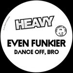 cover: Even Funkier - Dance Off, Bro