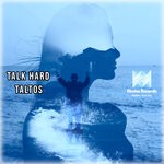 cover: Talk Hard - Taltos (Original Mix)