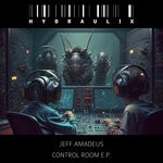 cover: Jeff Amadeus - Control Room E.P.