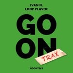 cover: Ivan Fl - Loop Plastic