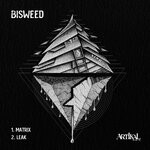 cover: Bisweed - Matrix / Leak