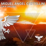 cover: Miguel Angel Castellini - Gaia Dreams