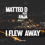 cover: Anja|Matteo D - I Flew Away