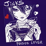 cover: Jinks. - Poison Lover