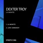 cover: Dexter Troy - La Montee