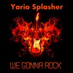 cover: Yario Splasher - We Gonna Rock