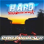 cover: Partygreser - Hard My Heart