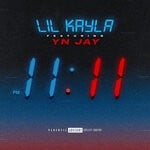 cover: YN Jay|Lil Kayla - 11:11 (Explicit)