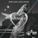 cover: Carla Prather|Danny Clark - I'm Over It