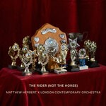 cover: London Contemporary Orchestra|Matthew Herbert - The Rider (Not The Horse)