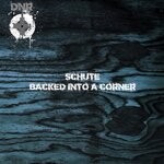 cover: Schute - Backed Into A Corner