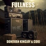 cover: Coki|Dononvan Kingjay - Fullness