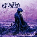 cover: The Rhubarb - Symptom Of Failure