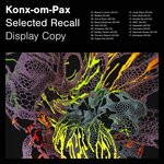 cover: Konx-om-pax - Selected Recall