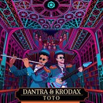 cover: Dantra|Krodax - ToTo