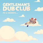 cover: Gentleman's Dub Club - On A Mission (Explicit)