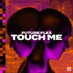 cover: Future Flex - Touch Me (Extended)