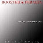 cover: Dj Rooster|Sammy Peralta - Let The Music Move You