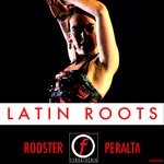 cover: Dj Rooster|Sammy Peralta - Latin Roots