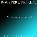 cover: Dj Rooster|Sammy Peralta - We're Bringing Electro Back