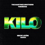 cover: The Martinez Brothers|Tokischa - Kilo (Nick Leon Remix) (Explicit)